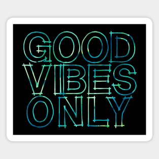 Motivational Good Vibes Only Cute Saying Cute Slogans Gifts 2023 2024 Magnet